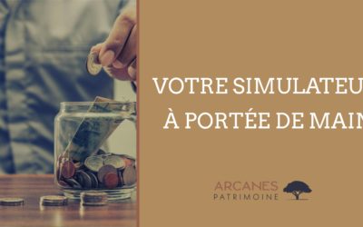 Gestion de patrimoine, votre simulateur à portée de main !